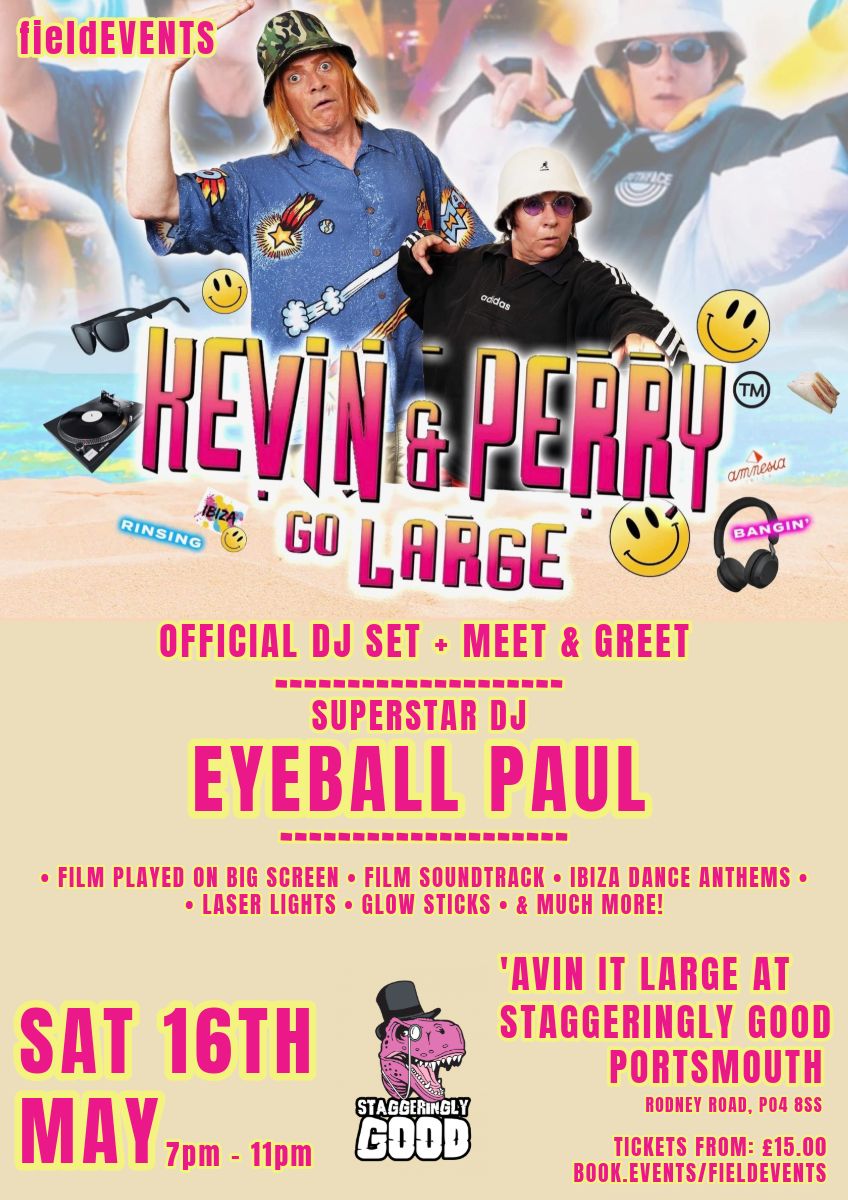 Saturday 16th May: Kevin & Perry Go Large at the Staggeringly Good Brewery, Portsmouth 