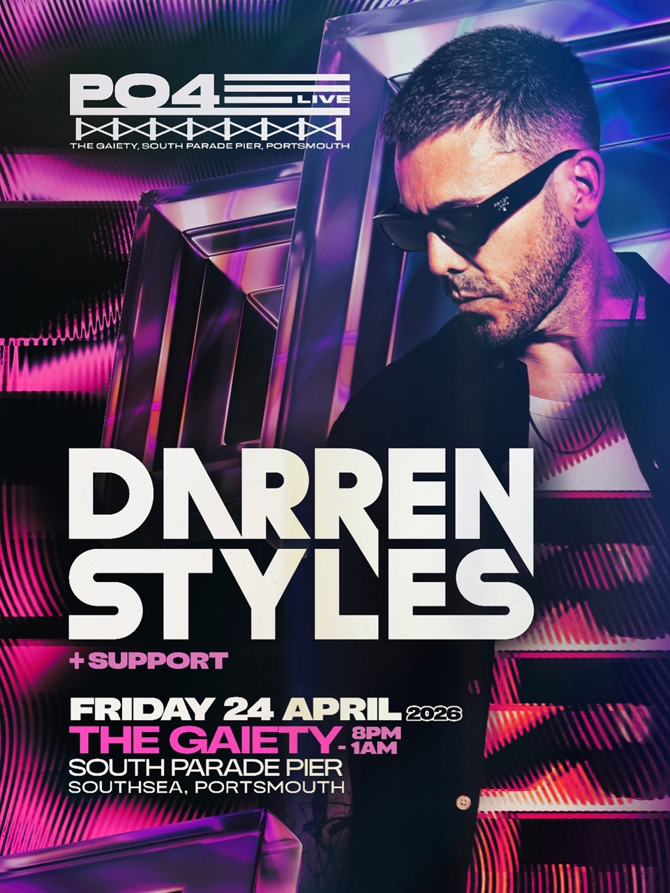 Friday 24th April 2026  8.00pm to 2.00am PO4 Live Presents DARREN STYLES at The Gaiety Southsea, South Parade Pier, Portsmouth