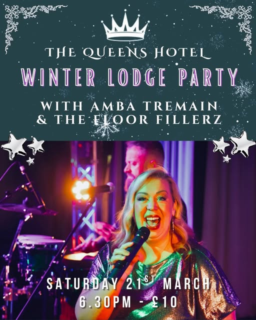 Saturday 21st March 2026 6.30pm - Midnight WINTER LODGE PARTY with AMBA TREMAIN  in The Winter Lodge at the Queens Hotel Southsea. 