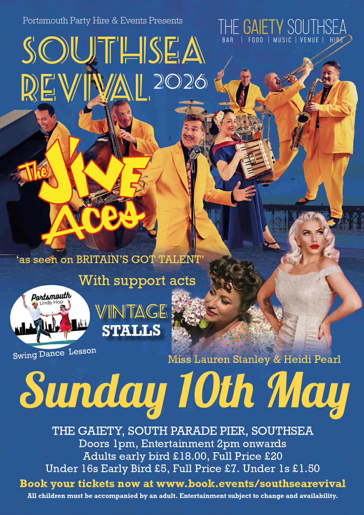 Sunday 10th May 1pm - 5pm SOUTHSEA REVIVAL 2026 Featuring THE JIVE ACES with support acts MISS LAUREN STANLEY, HEIDI PEARL  and The PORTSMOUTH LINDY HOP at The Gaiety Southsea, South Parade Pier, Portsmouth.