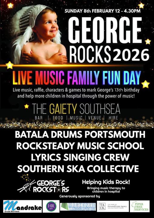 Sunday 8th February 2026 12 Noon to 4.30pm  George's  Rockstars Children's Charity event Featuring SOUTHERN SKA COLLECTIVE, ROCKSTEADY MUSIC SCHOOL and LYRICS SINGING CREW   at The Gaiety Southsea, South Parade Pier, Portsmouth