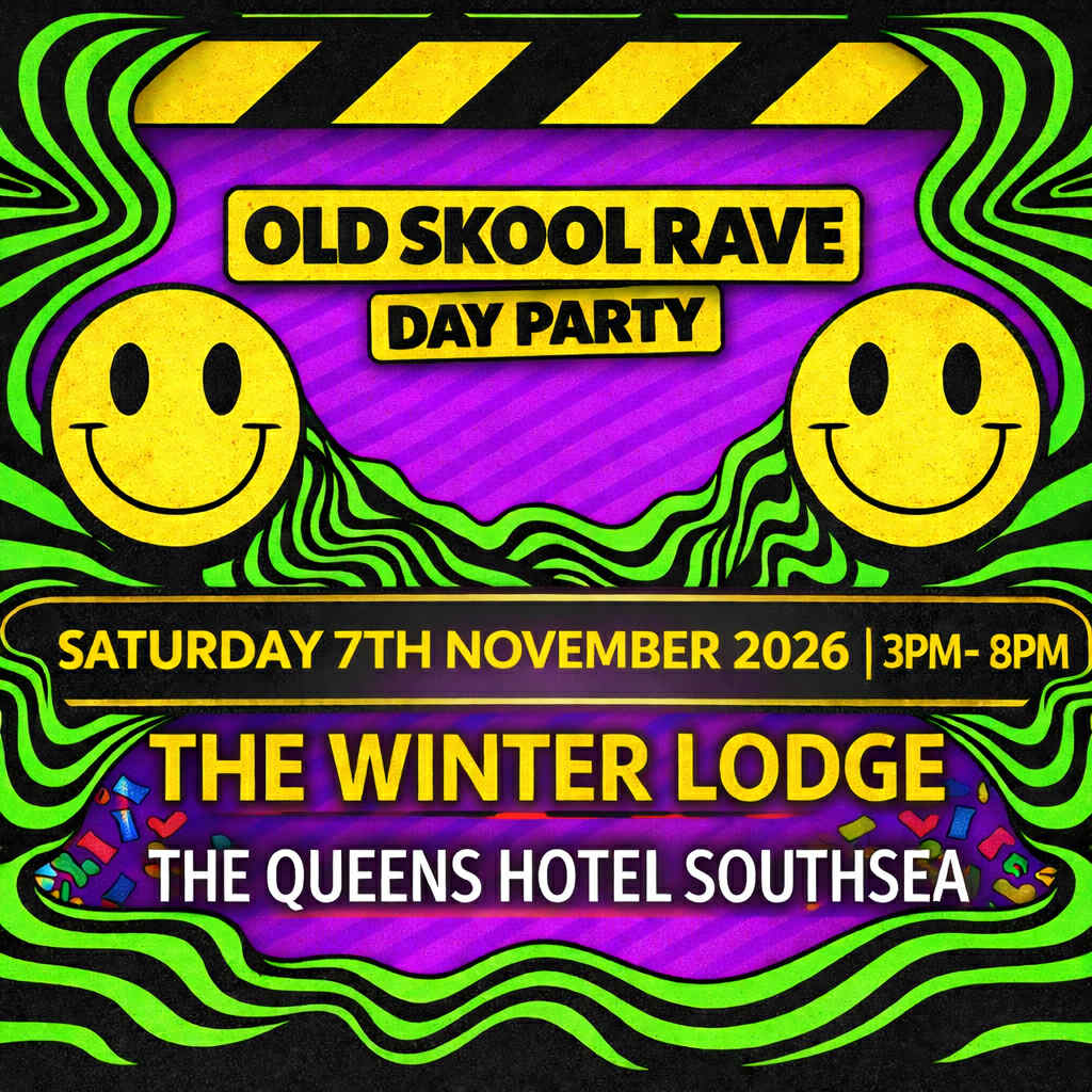 SOLD OUT - Saturday 7th November 3pm-  8pm OLD SKOOL  DAYTIME DISCO  in The Winter Lodge at The Queens Hotel in Southsea