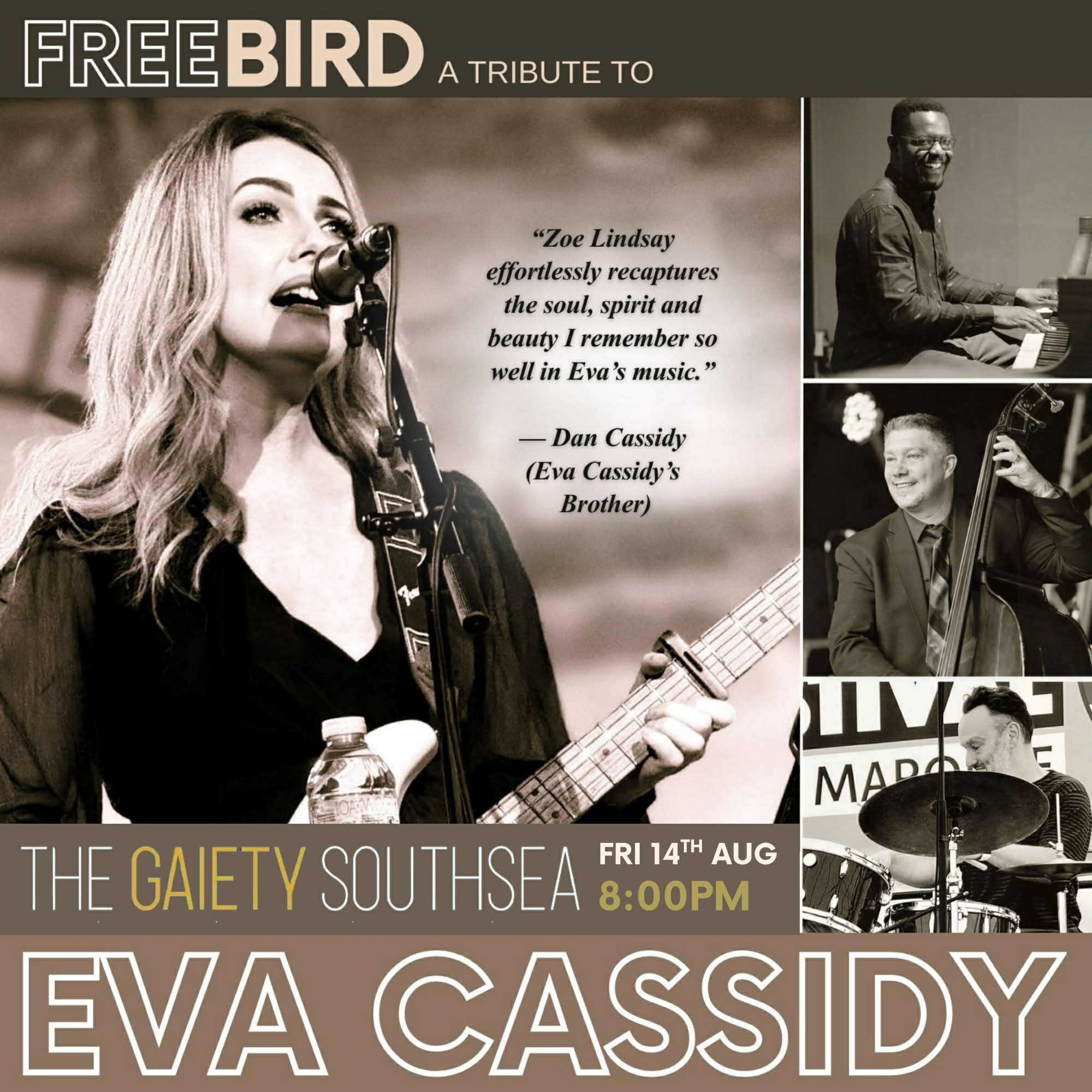Friday 14th August 7.30pm to 10.30pm FREEBIRD a tribute to EVA CASSIDY Starring Zoe Lindsay at The Gaiety Southsea, South Parade Pier, Portsmouth,