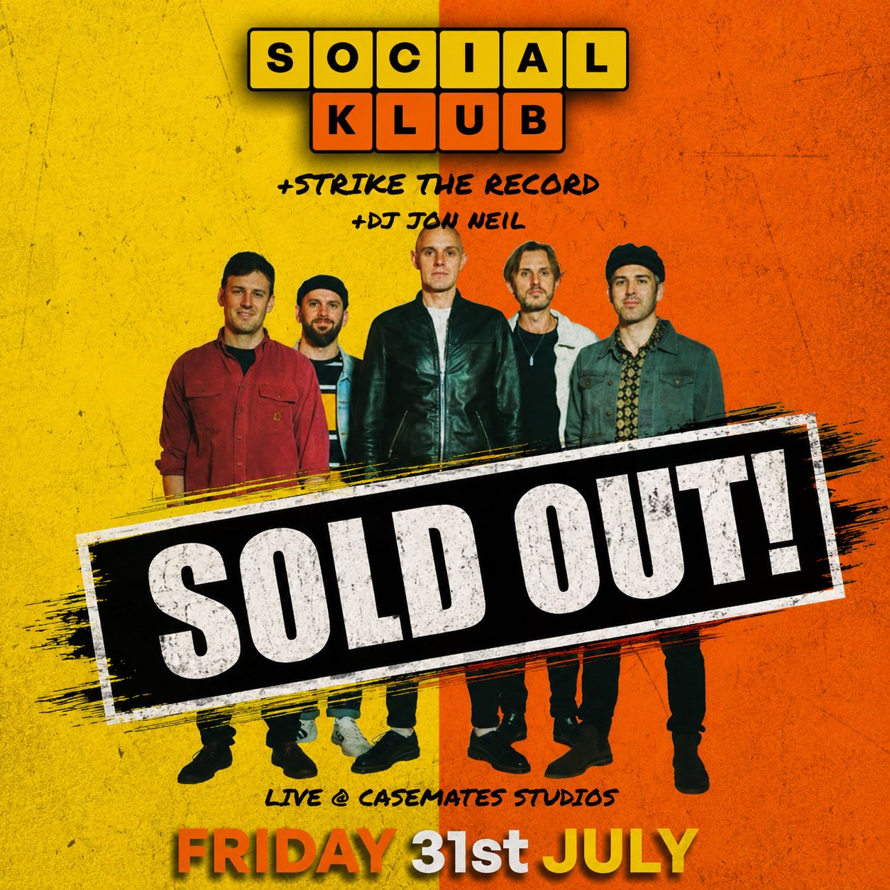Friday 31st July 2026 SOCIAL KLUB and STRIKE THE RECORD Plus DJ JON NEIL at Casemates in Portsmouth