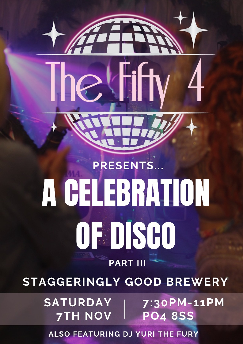 Saturday 7th November 7.30pm - 11pm THE FIFTY 4 - A Celebration of Disco part III at Staggeringly Good Brewery in Portsmouth