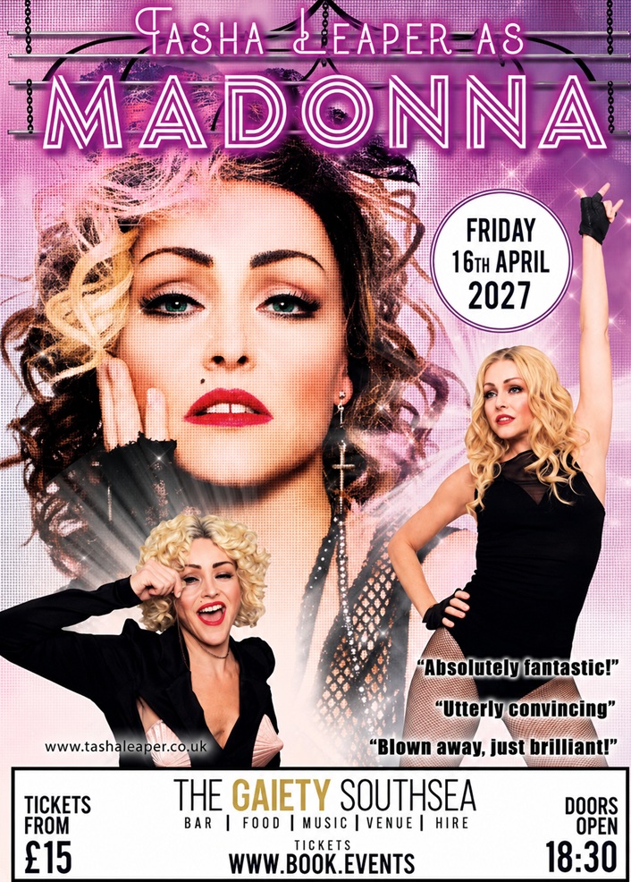 Friday 16th April 2027 - Tasha Leaper as MADONNA (TRIBUTE) at the Gaiety Southsea, South Parade Pier, Portsmouth.