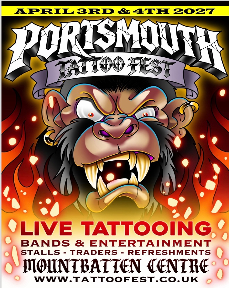 Saturday 3rd and Sunday 4th April 2027 Portsmouth Tattoo Fest at The Mountbatten Centre  - 