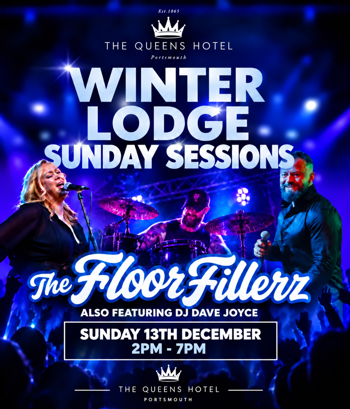 Sunday 13th December 2026 2.00pm - 7.00pm  WINTER LODGE SUNDAY SESSIONS with THE FLOOR FILLER and DJ DAVE JOYCE  in The Winter Lodge at the Queens Hotel Southsea.